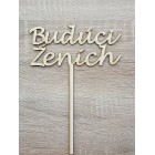 Dřevěný špíz budoucího ženicha