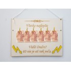 Dárková tabule 30x22cm vidíš 60 není až tak moc